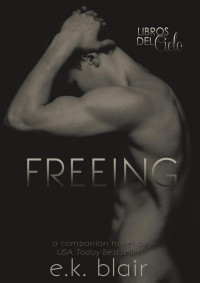 E.K. Blair — 02 - Freeing