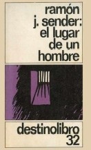 Ramon J. Sender — El lugar de un hombre