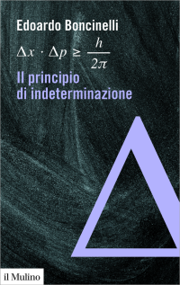 Edoardo Boncinelli — Il principio di indeterminazione