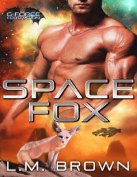 L.M. Brown — Space Fox (G-Force Federation Book 1)