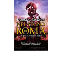 admin — Douglas Jackson - Nel segno di Roma (2017)