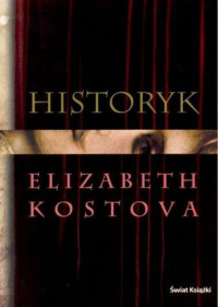 Elizabeth Kostova — Historyk