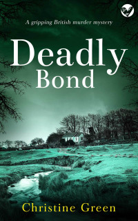 Christine Green — Deadly Bond (Kate Kinsella Mystery 5)