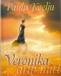 Paulu Koelju — Veronika grib mirt