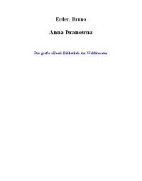 Bruno Ertler — Anna Iwanowna