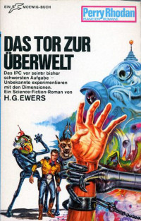 Ewers, H.G. — [Perry Rhodan - Planetenromane 0093] • Das Tor zur Überwelt