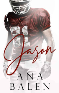 Ana Balen — Jason (Ryan family Book 1)