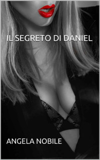 Angela Nobile — Il segreto di Daniel