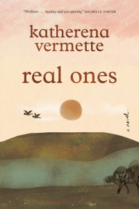 Katherena Vermette — Real Ones