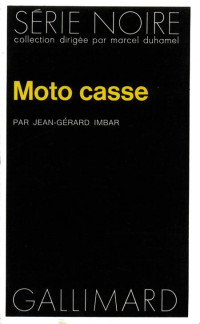 Moto casse — Jean-Gérard Imbar