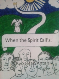 stefan antal — When the Spirit Call's.