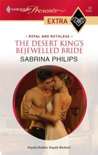 Sabrina Philips — The Desert King's Bejewelled Bride
