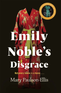 Mary Paulson-Ellis — Emily Noble’s Disgrace