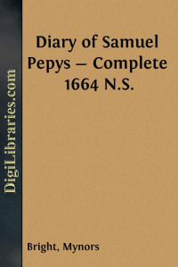 Samuel Pepys — Diary of Samuel Pepys — Complete 1664 N.S.