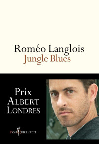 Roméo Langlois [Langlois, Roméo] — Jungle Blues