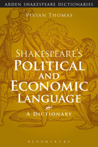 Vivian Thomas; — Shakespeare's Political and Economic Language