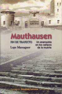 Lope Massaguer — Mauthausen. Fin de trayecto