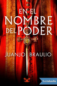 Juanjo Braulio — En el nombre del poder