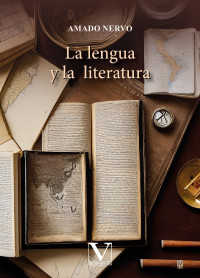 Nervo, Amado; — La lengua y la literatura