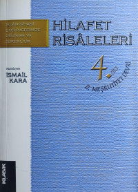 İsmail Kara — Hilafet Risâleleri 04 II. Meşrutiyet Devri