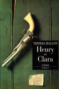 Thomas Mallon — Henry et Clara