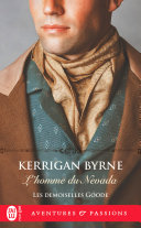 Kerrigan Byrne — Les demoiselles Goode (Tome 4) - L'homme du Nevada