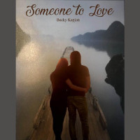 Becky Kapjon — Someone to Love (Love Series Book 1)