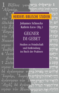 Kathrin Liess, Johannes Schnocks — Gegner im Gebet