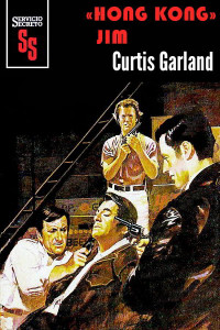 Curtis Garland — «Hong Kong» Jim
