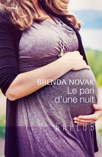 Brenda Novak — Le pari d'une nuit