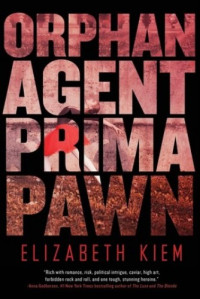 Elizabeth Kiem — Orphan, Agent, Prima, Pawn