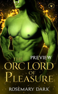 Rosemary Dark — The Orc Lord of Pleasure
