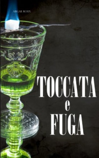 Abigail Roux — Toccata e fuga