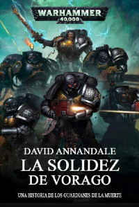 David Annandale — La Solidez de Vorago