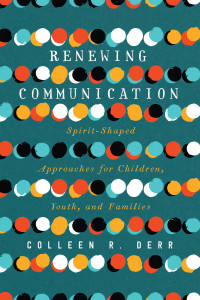 Derr, Colleen; — Renewing Communication