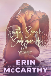 McCarthy, Erin — South Beach Bodyguards: Three Book Collection