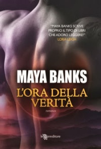 Banks, Maya — L'ora della verità (Leggereditore Narrativa) (Italian Edition)