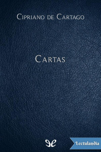 Cipriano de Cartago — Cartas