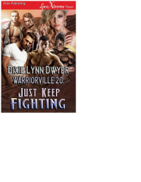 Dixie Lynn Dwyer — Warriorville 20- Just Keep Fighting