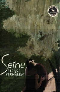 Diverse auteurs — Seine - Parijse verhalen
