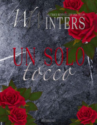 Willow Winters — Un solo tocco (Jase Cross Vol. 3) (Italian Edition)