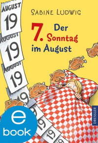 Ludwig, Sabine — Der 7. Sonntag im August