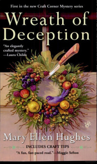 Hughes, Mary Ellen — Wreath of Deception (A Craft Corner Mystery)