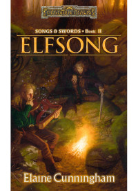 Elaine Cunningham — Elfsong (Songs & Swards, Book II)