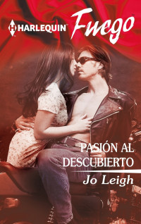 Jo Leigh — Pasión al descubierto