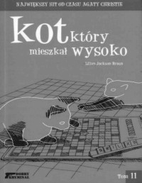 BRAUN LILIAN JACKSON — Kot ktory... #11 Kot ktory mieszkal wysoko