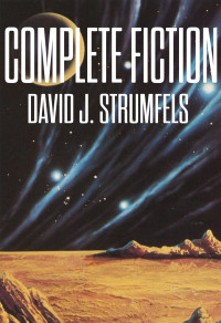David J. Strumfels — Complete Fiction