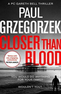 Paul Grzegorzek — Closer Than Blood