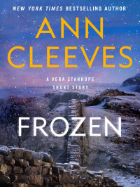 Ann Cleeves [Cleeves, Ann] — Frozen (Fragment)