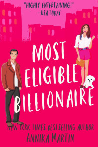 Annika Martin — Most Eligible Billionaire